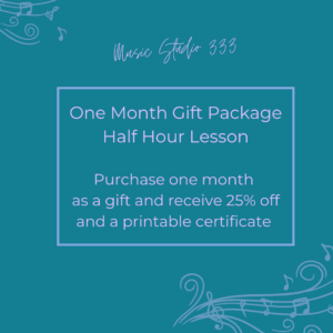 One Month Gift Package – Half Hour Lesson