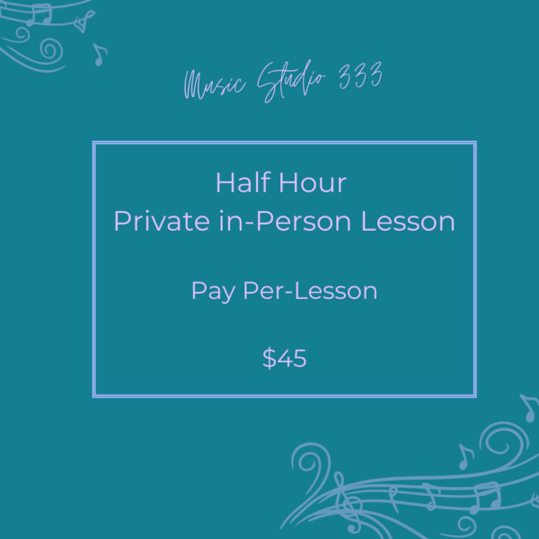 Half Hour Private in-Person Lesson - Weekly